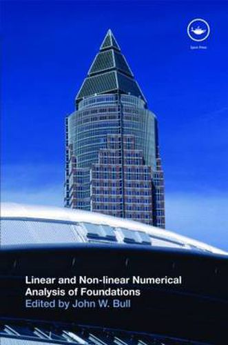 Cover image for Linear and Non-linear Numerical Analysis of Foundations