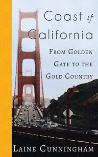 Cover image for Coast of California: From Golden Gate to the Gold Country