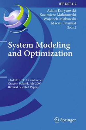 Cover image for System Modeling and Optimization: 23rd IFIP TC 7 Conference, Cracow, Poland, July 23-27, 2007, Revised Selected Papers