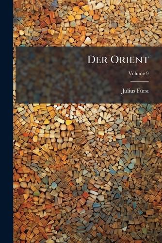 Cover image for Der Orient, Volume 9