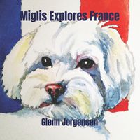 Cover image for Miglis Explores France