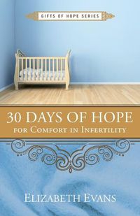 Cover image for 30 Days of Hope for Comfort in Infertility