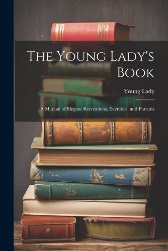 The Young Lady's Book