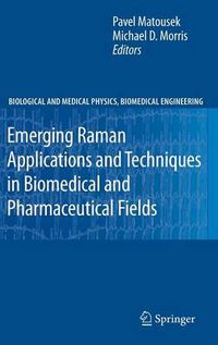 Cover image for Emerging Raman Applications and Techniques in Biomedical and Pharmaceutical Fields