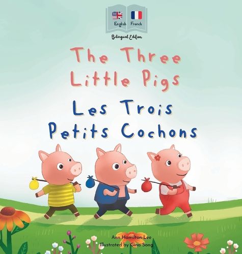 Cover image for The Three Little Pigs - Les Trois Petits Cochons