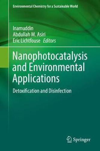 Cover image for Nanophotocatalysis and Environmental Applications: Detoxification and Disinfection