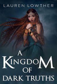 Cover image for A Kingdom of Dark Truths