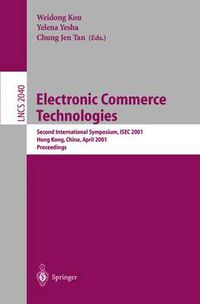 Cover image for Topics in Electronic Commerce: Second International Symposium, ISEC 2001 Hong Kong, China, April 26-28, 2001 Proceedings