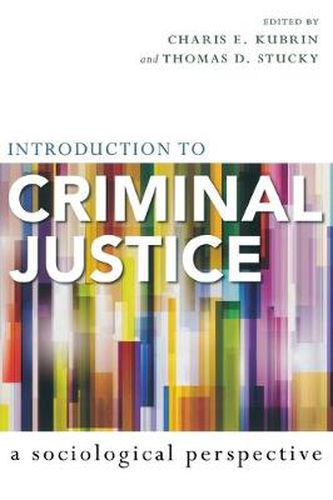 Cover image for Introduction to Criminal Justice: A Sociological Perspective