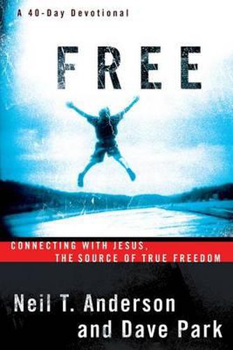 Cover image for Free: Connecting With Jesus, The Source of True Freedom