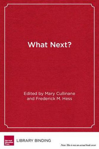 Cover image for What Next?: Educational Innovation and Philadelphia's School of the Future