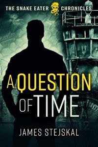Cover image for A Question of Time: A Cold War Spy Thriller