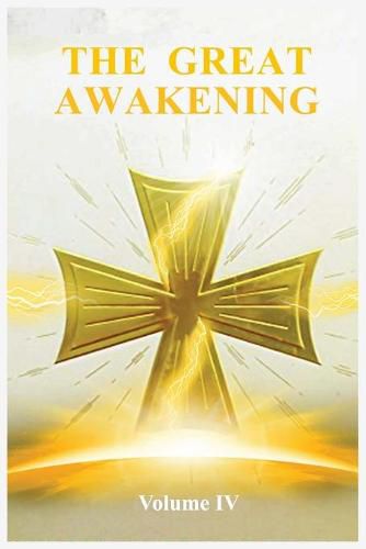 Cover image for The Great Awakening Volume IV