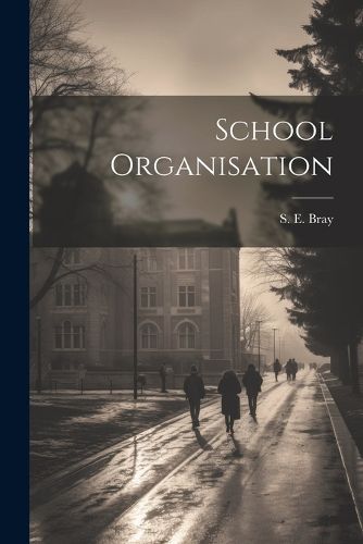 Cover image for School Organisation