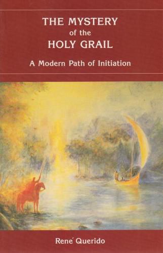 Cover image for The Mystery of the Holy Grail: A Modern Path of Initiation