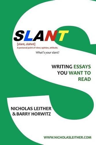 Cover image for Slant: Writing Essays You Want to Read