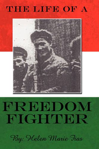 Cover image for The Life of a Freedom Fighter