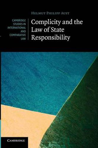 Cover image for Complicity and the Law of State Responsibility