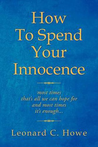 Cover image for How to Spend Your Innocence