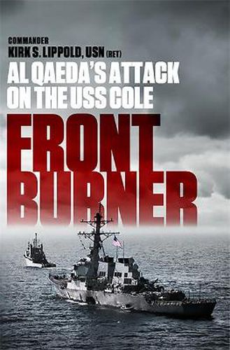 Cover image for Front Burner: Al Qaeda's Attack on the USS Cole