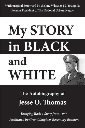 My Story in Black and White: The Autobiography Of Jesse O. Thomas