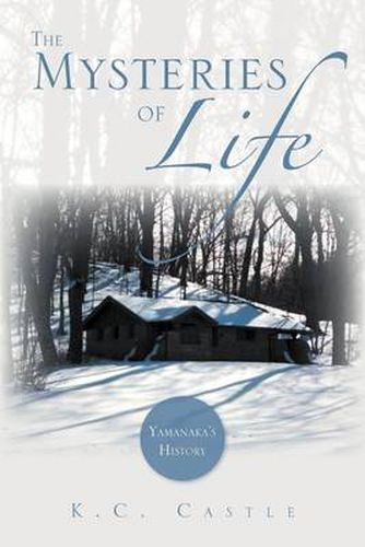 Cover image for The Mysteries of Life: Yamanaka's History