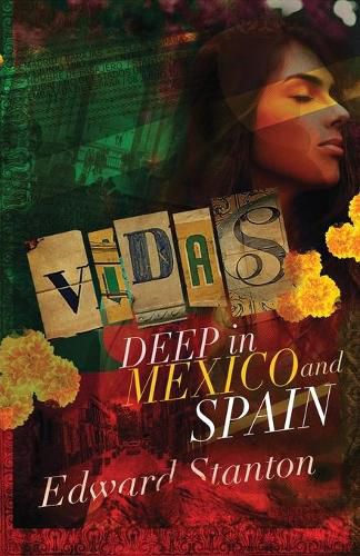 Cover image for Vidas: Deep in Mexico and Spain