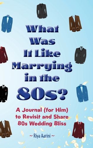 Cover image for What Was It Like Marrying in the 80s?
