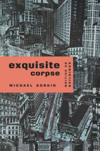 Cover image for Exquisite Corpse: Writing on Buildings