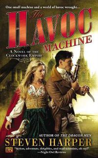 Cover image for The Havoc Machine: A Novel of the Clockwork Empire