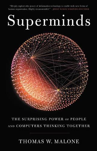 Cover image for Superminds: The Surprising Power of People and Computers Thinking Together