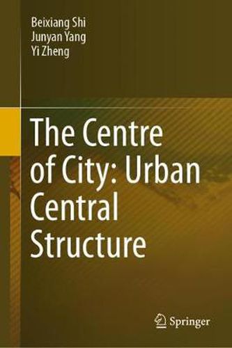 Cover image for The Centre of City: Urban Central Structure