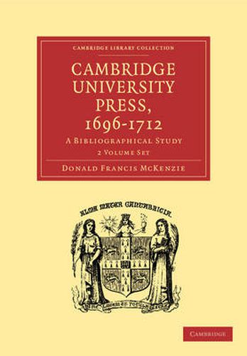 Cover image for Cambridge University Press, 1696-1712 2 Volume Set: A Bibliographical Study