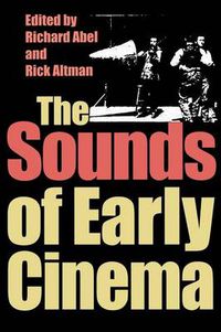 Cover image for The Sounds of Early Cinema