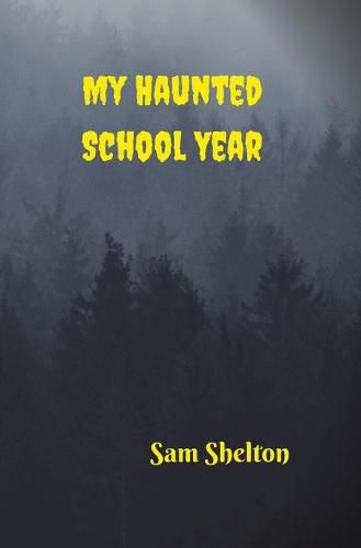 Cover image for My Haunted School Year