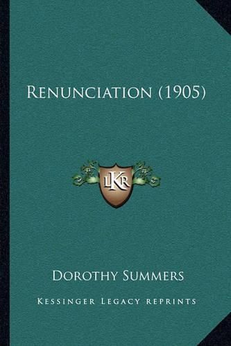 Cover image for Renunciation (1905)