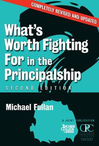 Cover image for What's Worth Fighting for in the Principalship?