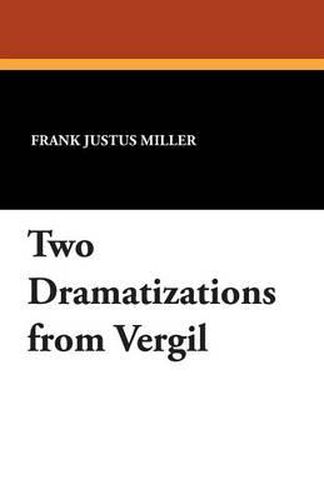 Cover image for Two Dramatizations from Vergil