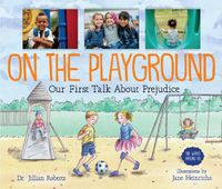 Cover image for On the Playground: Our First Talk About Prejudice