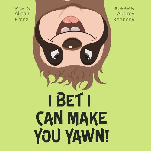 Cover image for I Bet I Can Make You Yawn!