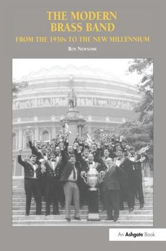 Cover image for The Modern Brass Band: From the 1930s to the New Millennium
