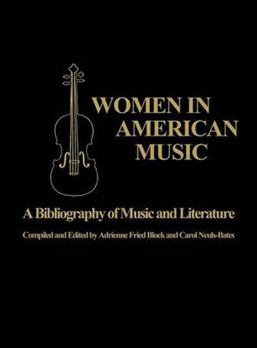 Cover image for Women in American Music: A Bibliography of Music and Literature