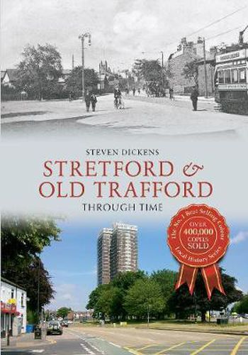 Cover image for Stretford & Old Trafford Through Time