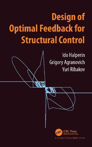 Cover image for Design of Optimal Feedback for Structural Control