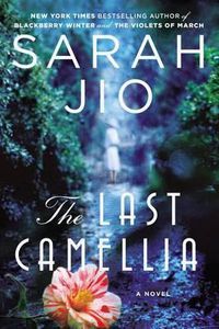 Cover image for The Last Camellia: A Novel