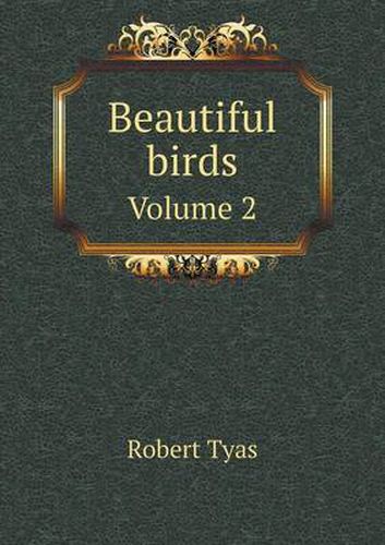 Cover image for Beautiful birds Volume 2