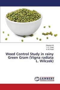 Cover image for Weed Control Study in Rainy Green Gram (Vigna Radiata L. Wilczek)