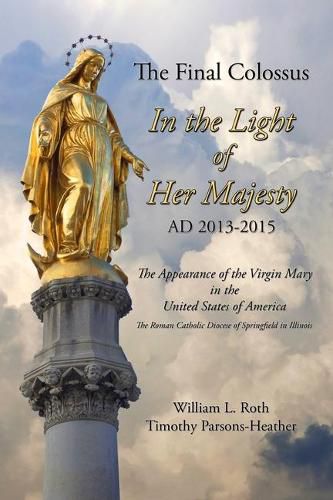 Cover image for The Final Colossus - In the Light of Her Majesty: Ad 2013-2015