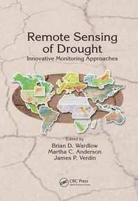 Cover image for Remote Sensing of Drought: Innovative Monitoring Approaches