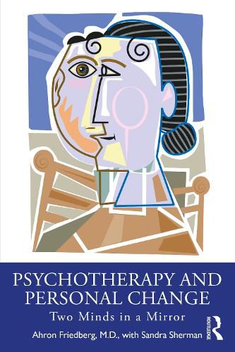 Psychotherapy and Personal Change: Two Minds in a Mirror